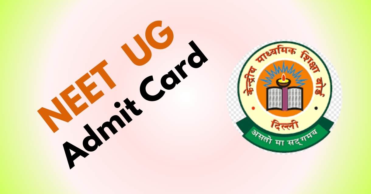 NEET UG Admit Card 2024