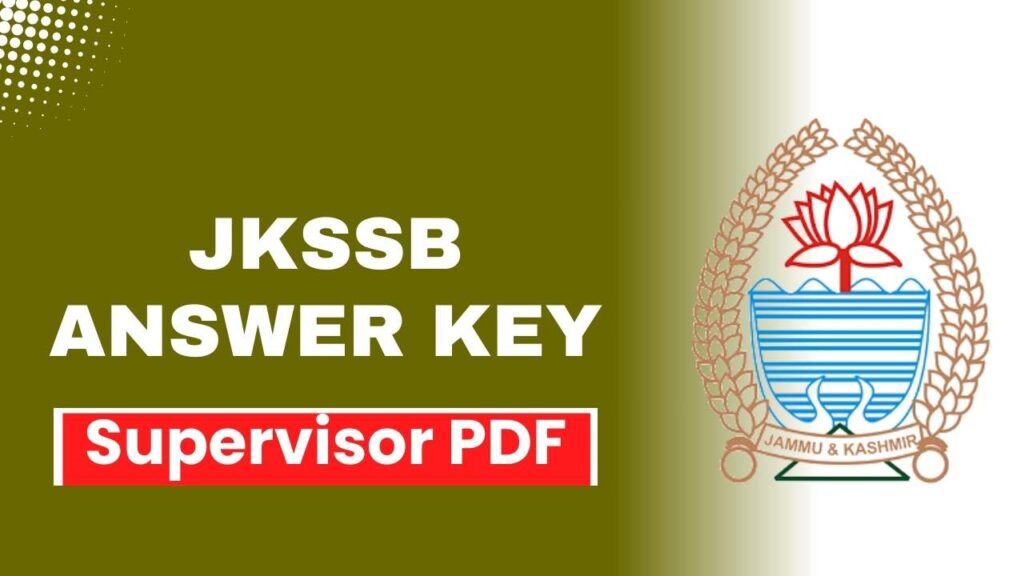 JKSSB Supervisor Answer Key 2024